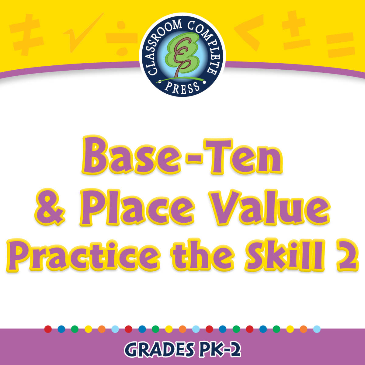 An educational teaching resource from Classroom Complete Press entitled Number & Operations: Base-Ten & Place Value - Practice the Skill 2 - MAC Software downloadable at Teach Simple.