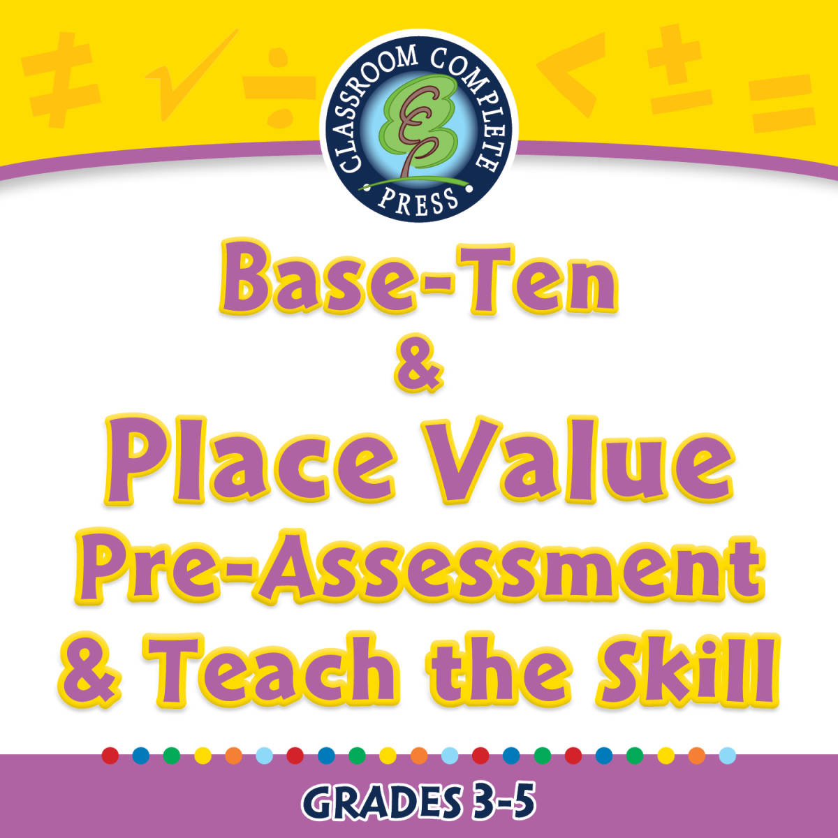 An educational teaching resource from Classroom Complete Press entitled Number & Operations: Base-Ten & Place Value - Pre-Assessment & Teach the Skill - FLASH-PC downloadable at Teach Simple.