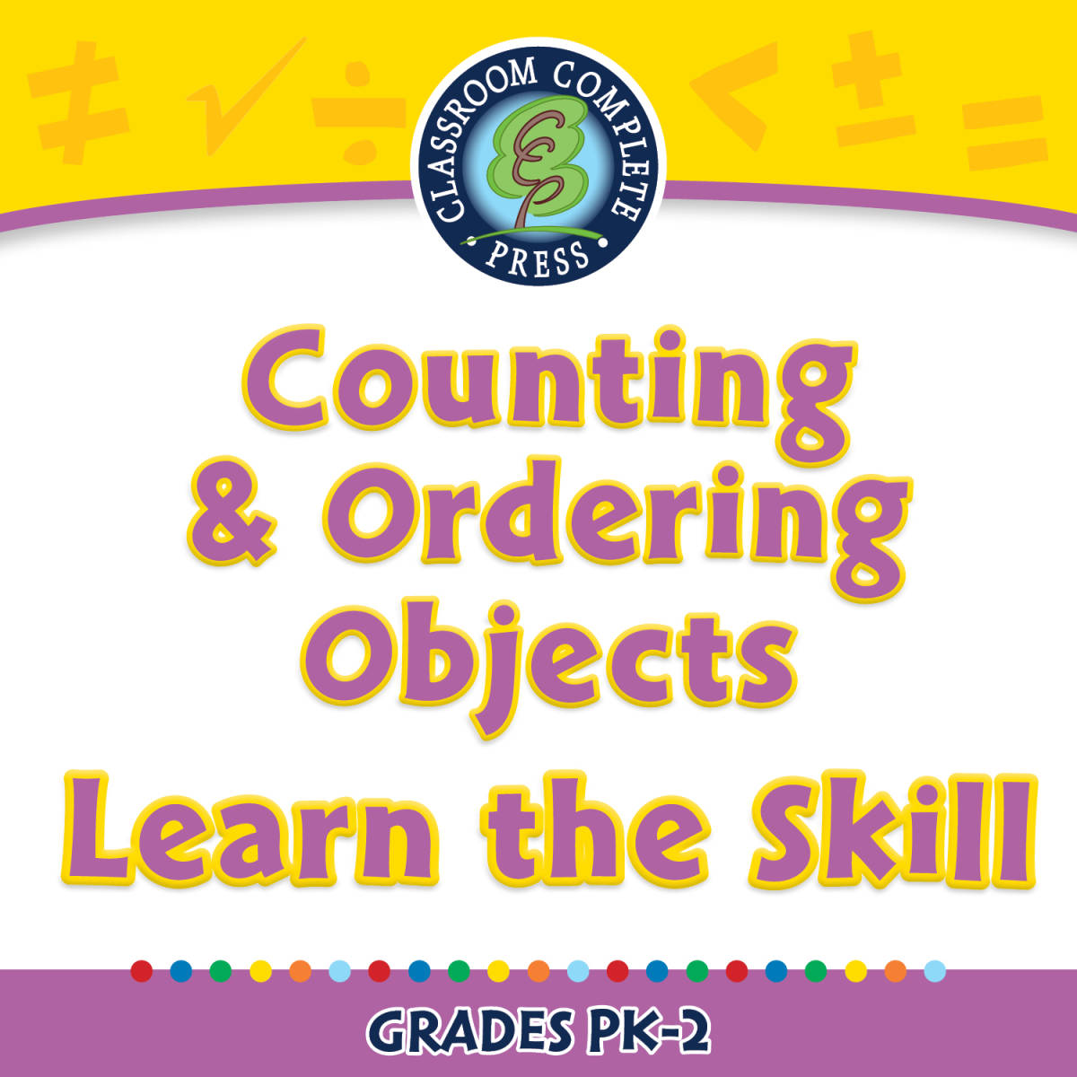 An educational teaching resource from Classroom Complete Press entitled Number & Operations: Counting & Ordering Objects - Learn the Skill - PC Software downloadable at Teach Simple.