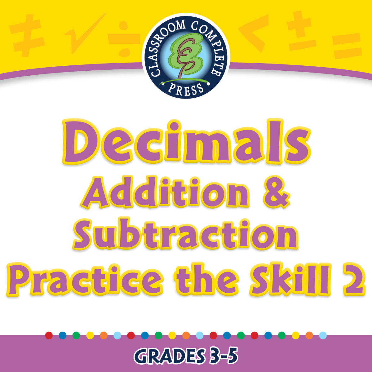 An educational teaching resource from Classroom Complete Press entitled Number & Operations: Decimals - Addition & Subtraction - Practice the Skill 2 - FLASH-MAC downloadable at Teach Simple.