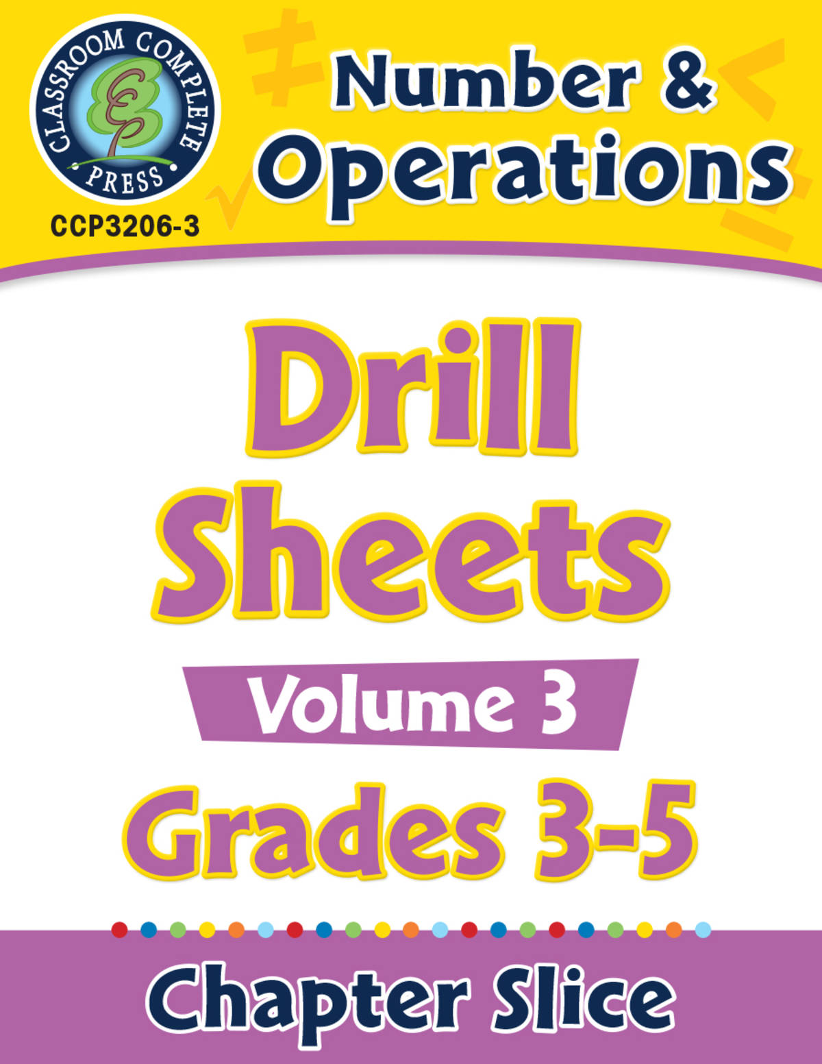 An educational teaching resource from Classroom Complete Press entitled Number & Operations: Drill Sheets Vol. 3 Gr. 3-5 downloadable at Teach Simple.