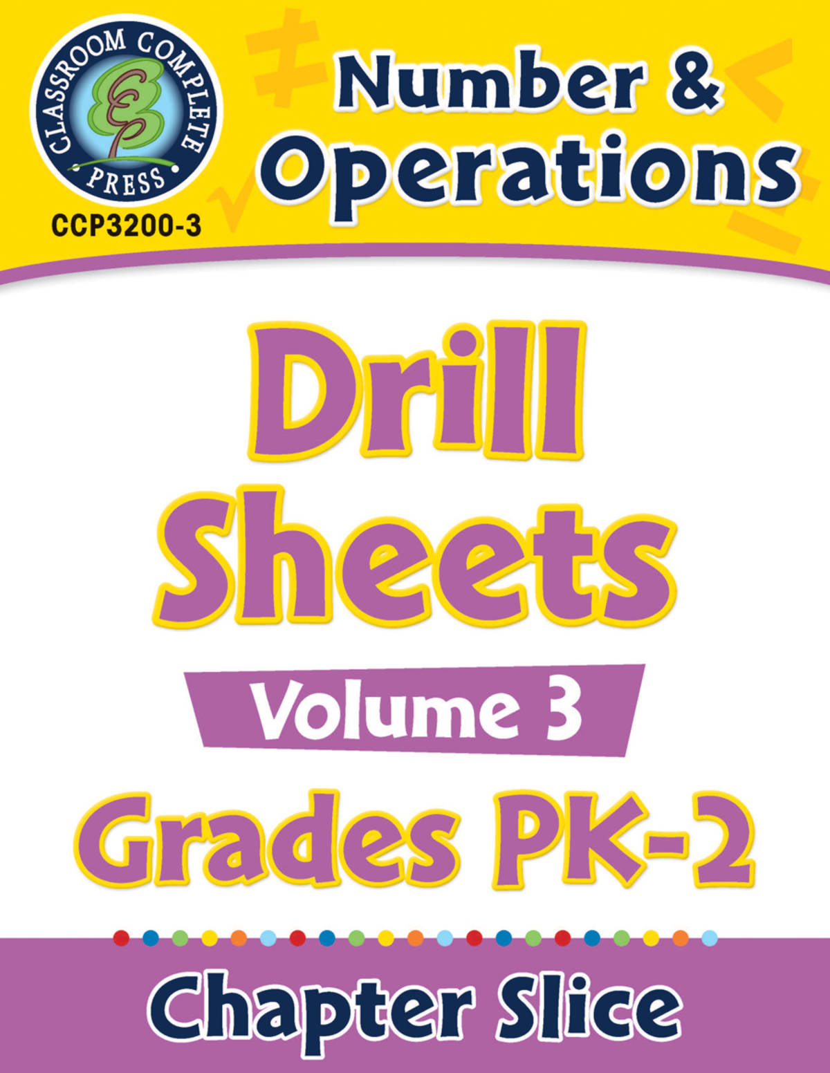 An educational teaching resource from Classroom Complete Press entitled Number & Operations - Drill Sheets Vol. 3 Gr. PK-2 downloadable at Teach Simple.