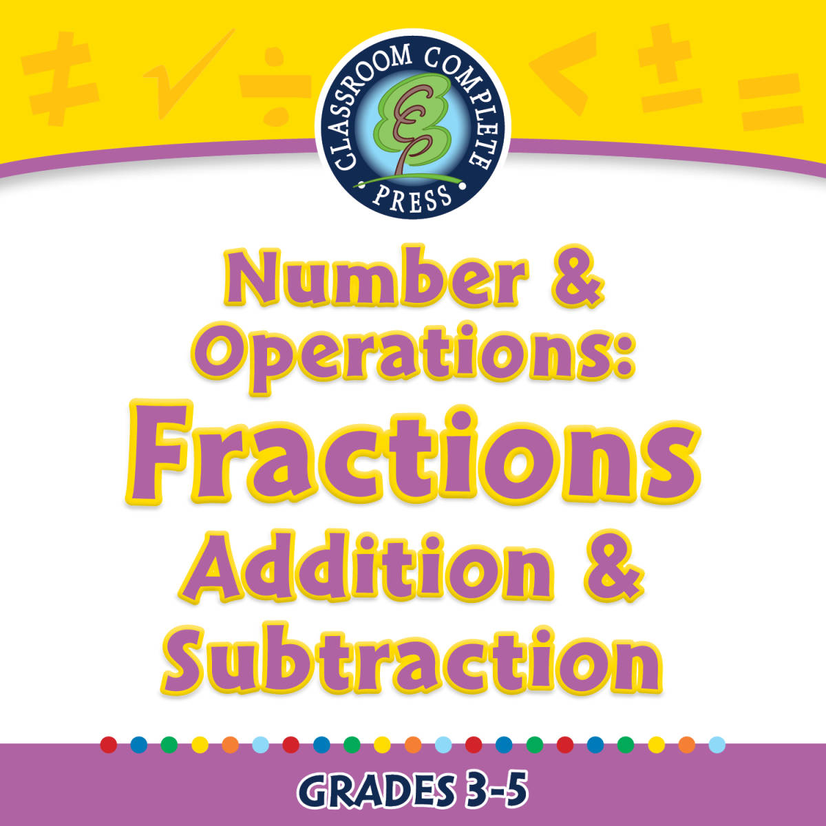 An educational teaching resource from Classroom Complete Press entitled Number & Operations: Fractions - Addition & Subtraction - FLASH-PC downloadable at Teach Simple.