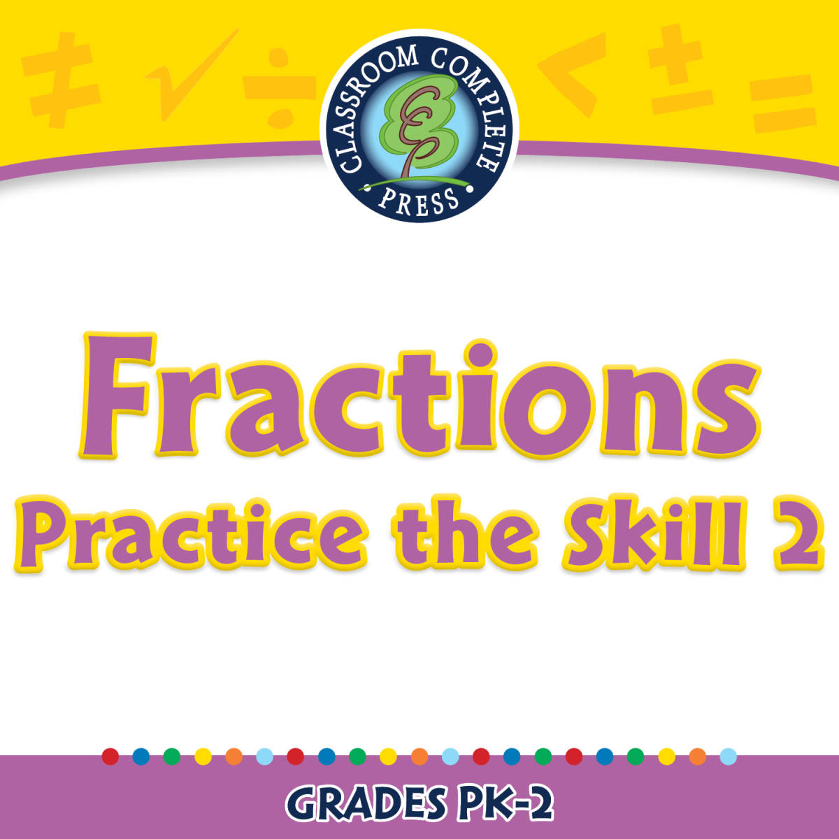 An educational teaching resource from Classroom Complete Press entitled Number & Operations: Fractions - Practice the Skill 2 - MAC Software downloadable at Teach Simple.