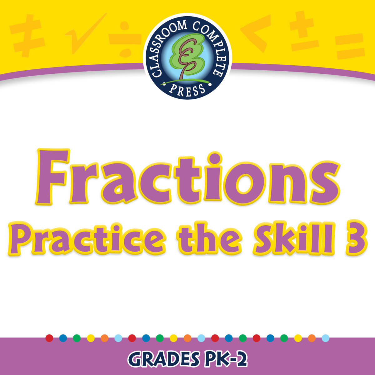 An educational teaching resource from Classroom Complete Press entitled Number & Operations: Fractions - Practice the Skill 3 - PC Software downloadable at Teach Simple.