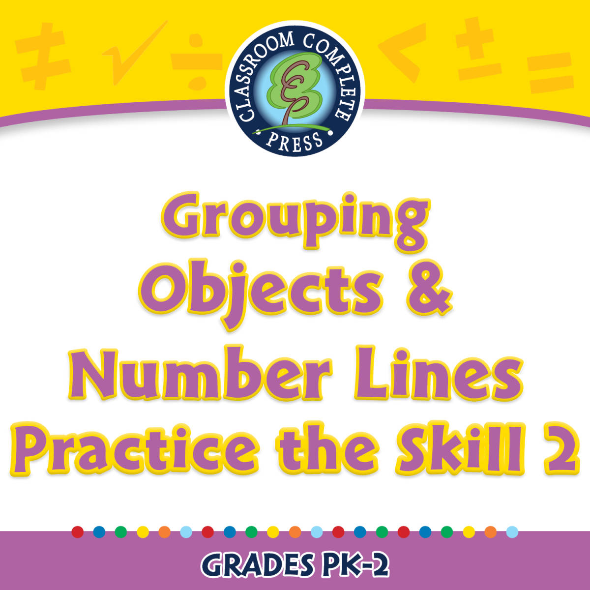 An educational teaching resource from Classroom Complete Press entitled Number & Operations: Grouping Objects & Number Lines - Practice the Skill 2 - MAC Software downloadable at Teach Simple.