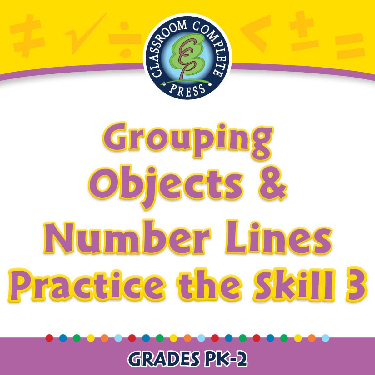 An educational teaching resource from Classroom Complete Press entitled Number & Operations: Grouping Objects & Number Lines - Practice the Skill 3 - MAC Software downloadable at Teach Simple.