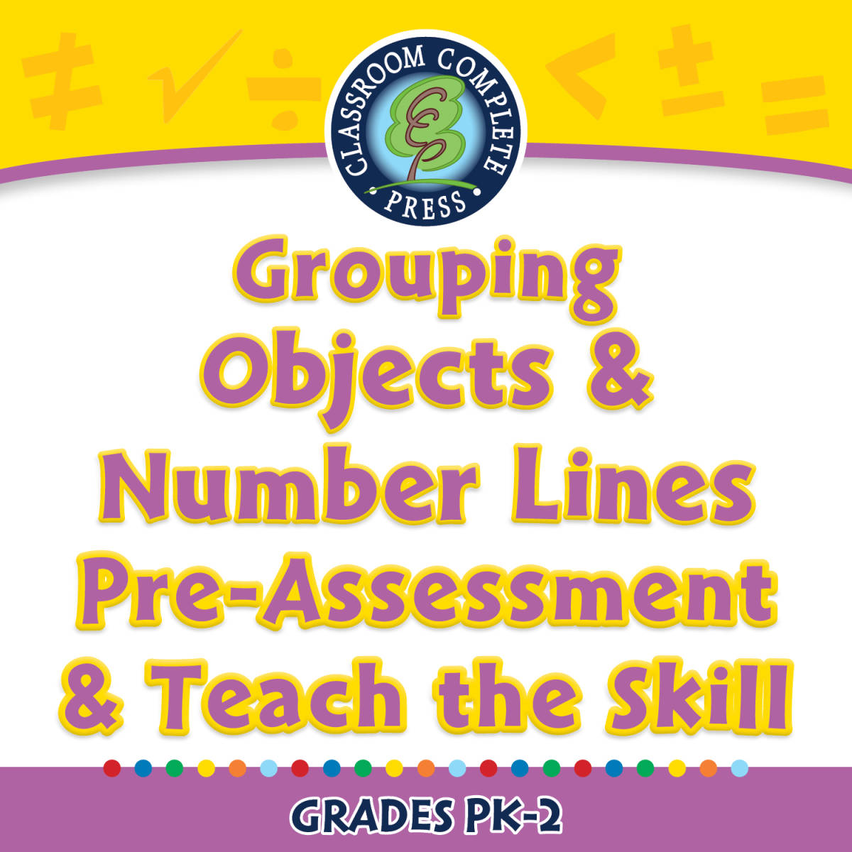 An educational teaching resource from Classroom Complete Press entitled Number & Operations: Grouping Objects & Number Lines - Pre-Assessment & Teach the Skill - PC Software downloadable at Teach Simple.