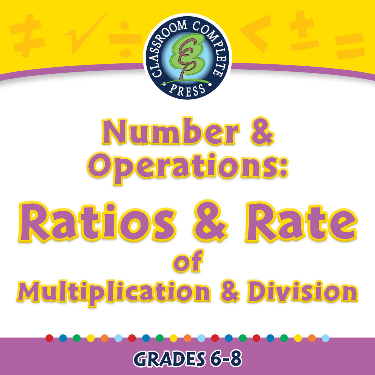 An educational teaching resource from Classroom Complete Press entitled Number & Operations: Ratios & Rate of Multiplication & Division - FLASH-PC downloadable at Teach Simple.