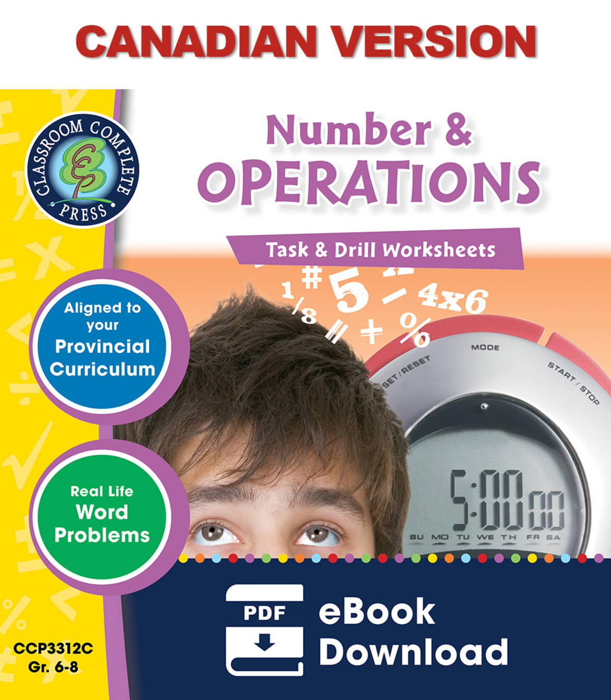 An educational teaching resource from Classroom Complete Press entitled Number & Operations - Task & Drill Sheets Gr. 6-8 - Canadian Content downloadable at Teach Simple.
