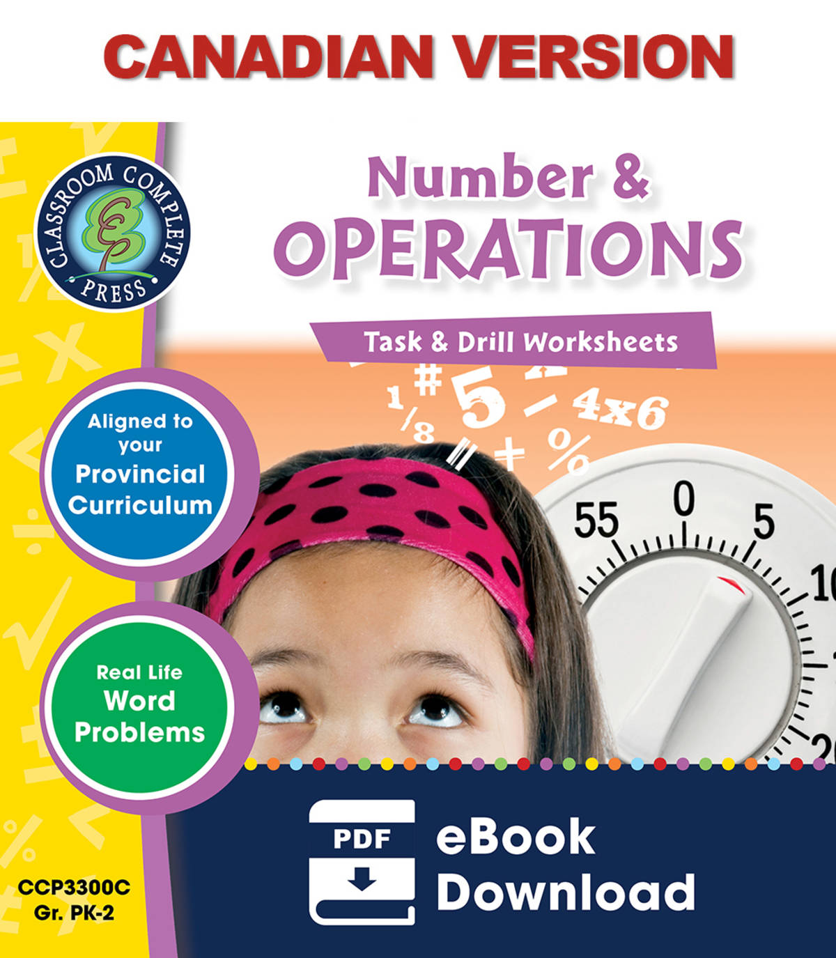 An educational teaching resource from Classroom Complete Press entitled Number & Operations - Task & Drill Sheets Gr. PK-2 - Canadian Content downloadable at Teach Simple.