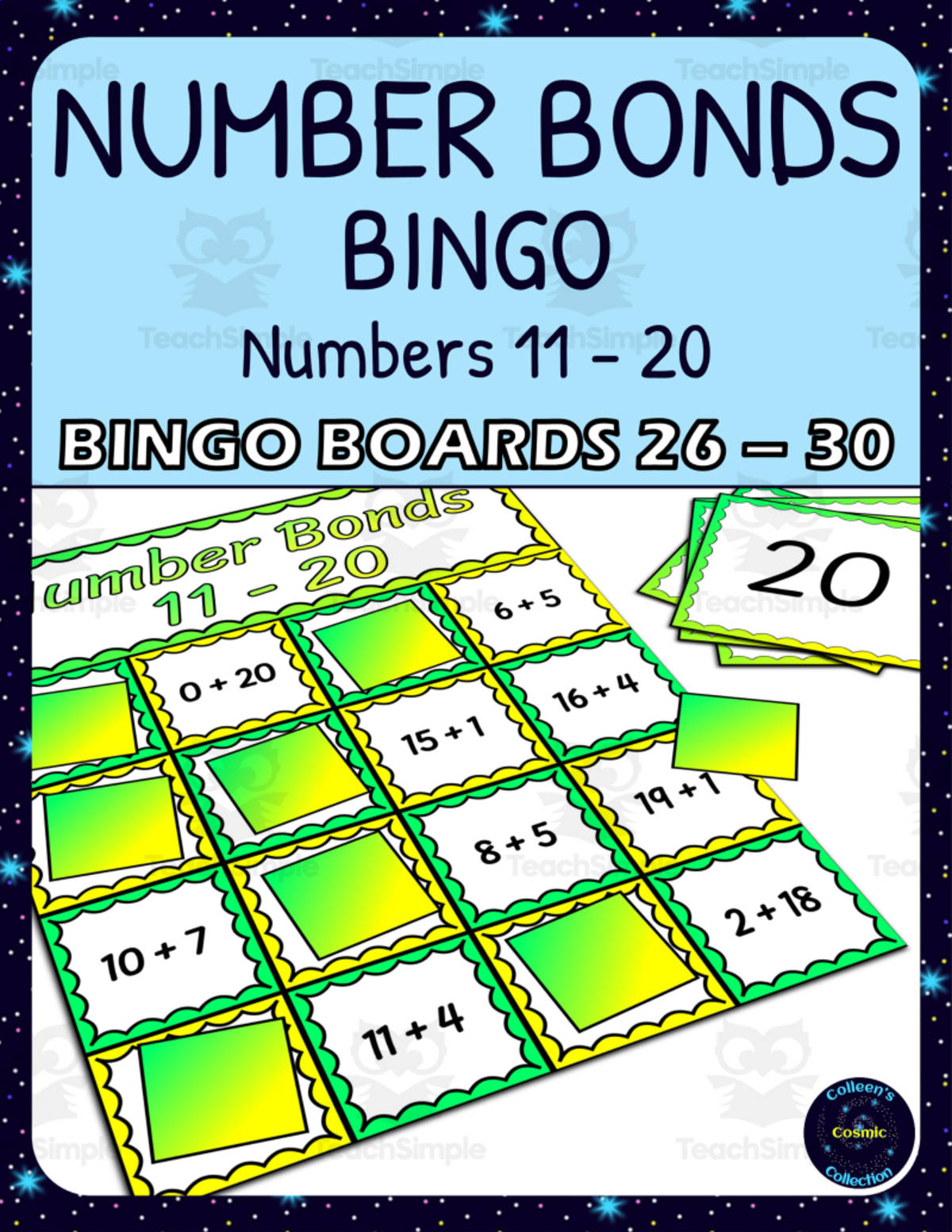 An educational teaching resource from Colleen's Cosmic Collection entitled Number Bonds 11-20 Bingo - Boards 26-30 downloadable at Teach Simple.