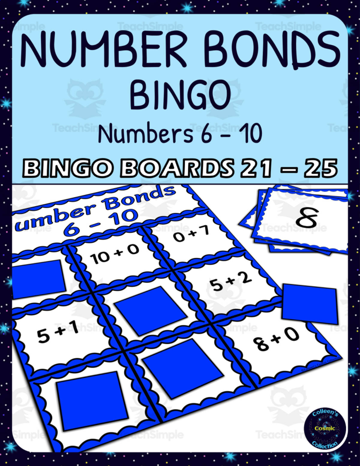 An educational teaching resource from Colleen's Cosmic Collection entitled Number Bonds 6-10 Bingo - Boards 21-25 downloadable at Teach Simple.