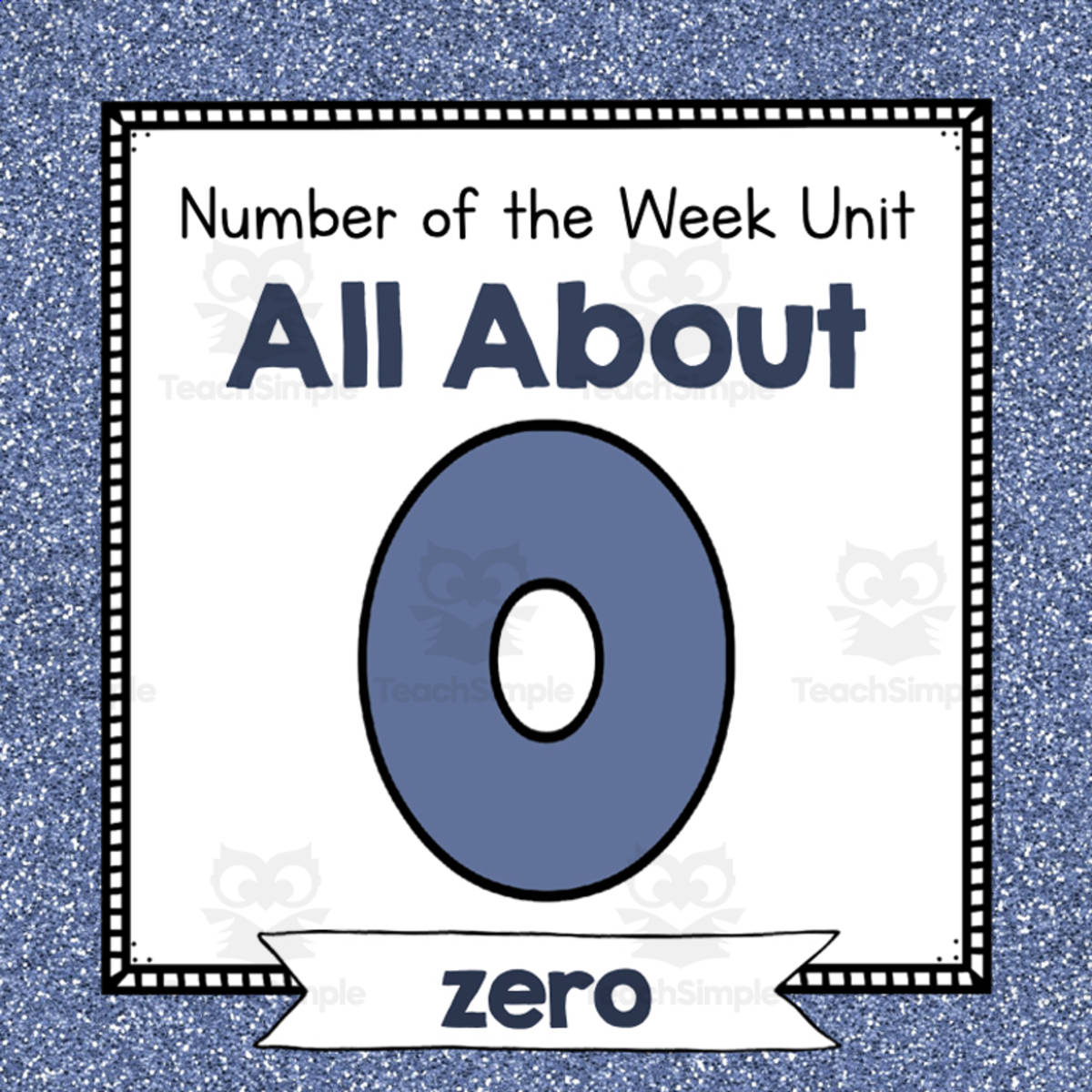 An educational teaching resource from Simply Schoolgirl entitled Number of the Week Unit: All About Number 0 downloadable at Teach Simple.