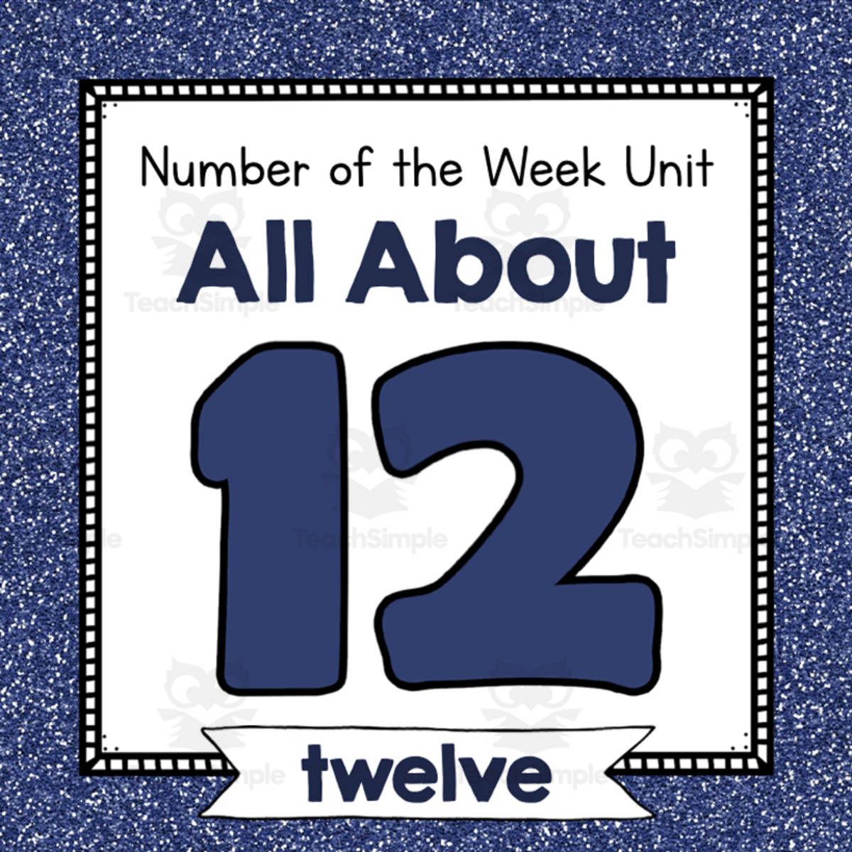 An educational teaching resource from Simply Schoolgirl entitled Number of the Week Unit: All About Number 12 downloadable at Teach Simple.