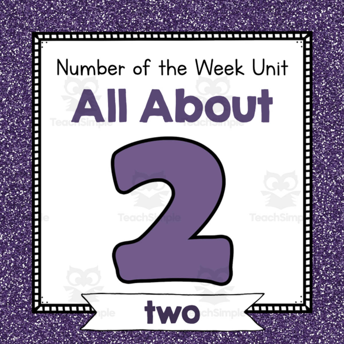 An educational teaching resource from Simply Schoolgirl entitled Number of the Week Unit: All About Number 2 downloadable at Teach Simple.
