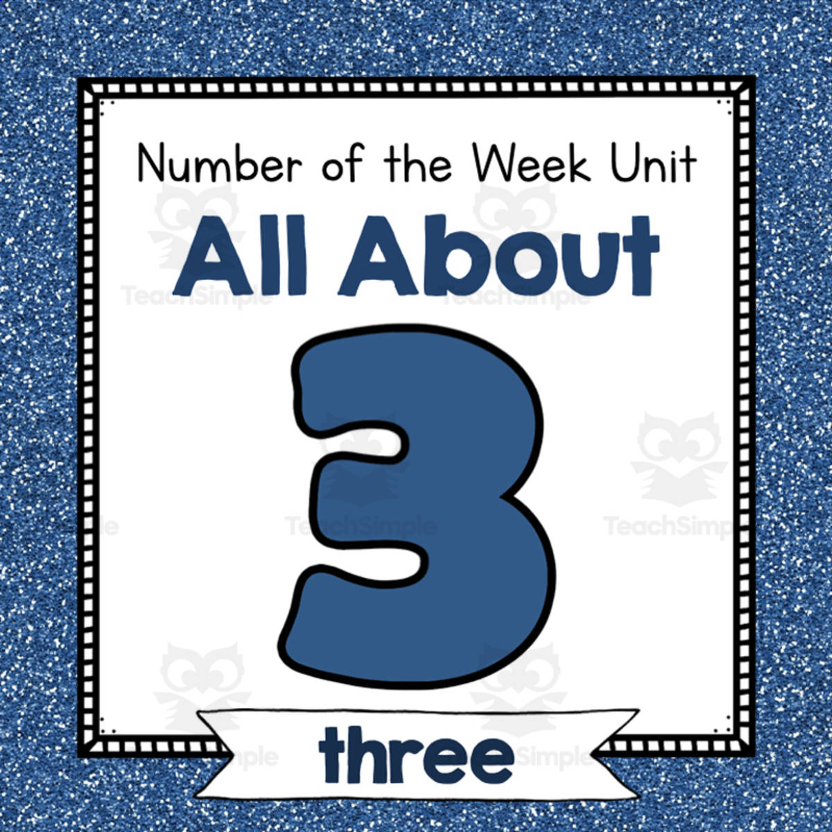 An educational teaching resource from Simply Schoolgirl entitled Number of the Week Unit: All About Number 3 downloadable at Teach Simple.