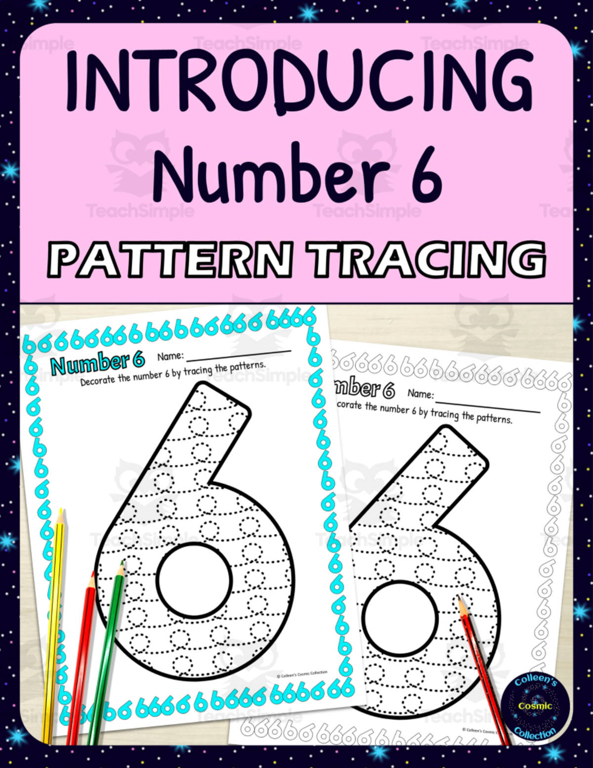 An educational teaching resource from Colleen's Cosmic Collection entitled Number Recognition Worksheets | Pattern Tracing Activity | Number 6 downloadable at Teach Simple.