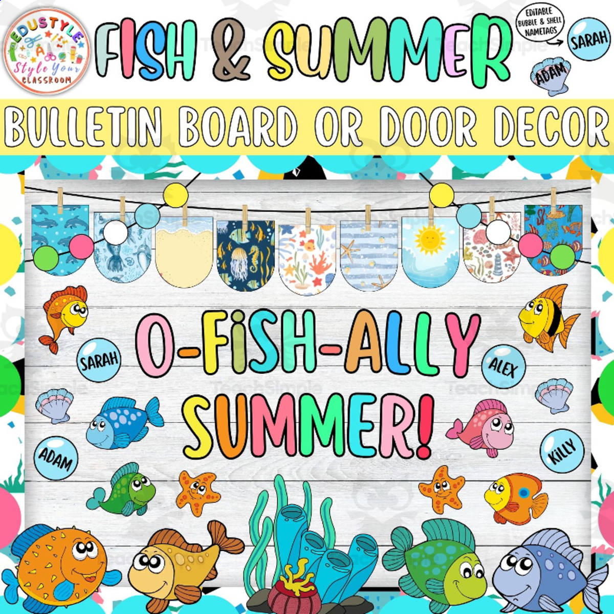 An educational teaching resource from Style Your Classroom entitled O-Fish-Ally Summer!: Fish Ocean Bulletin Board or Door Decor Kit | May downloadable at Teach Simple.