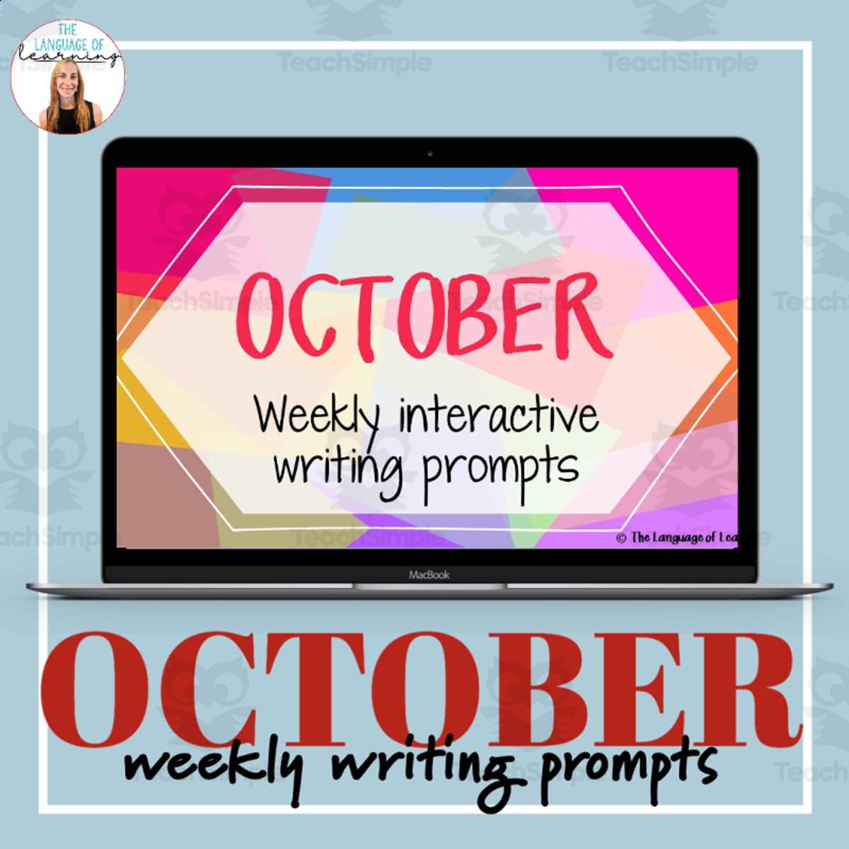 An educational teaching resource from The Language of Learning entitled October Weekly Interactive Writing Prompts downloadable at Teach Simple.