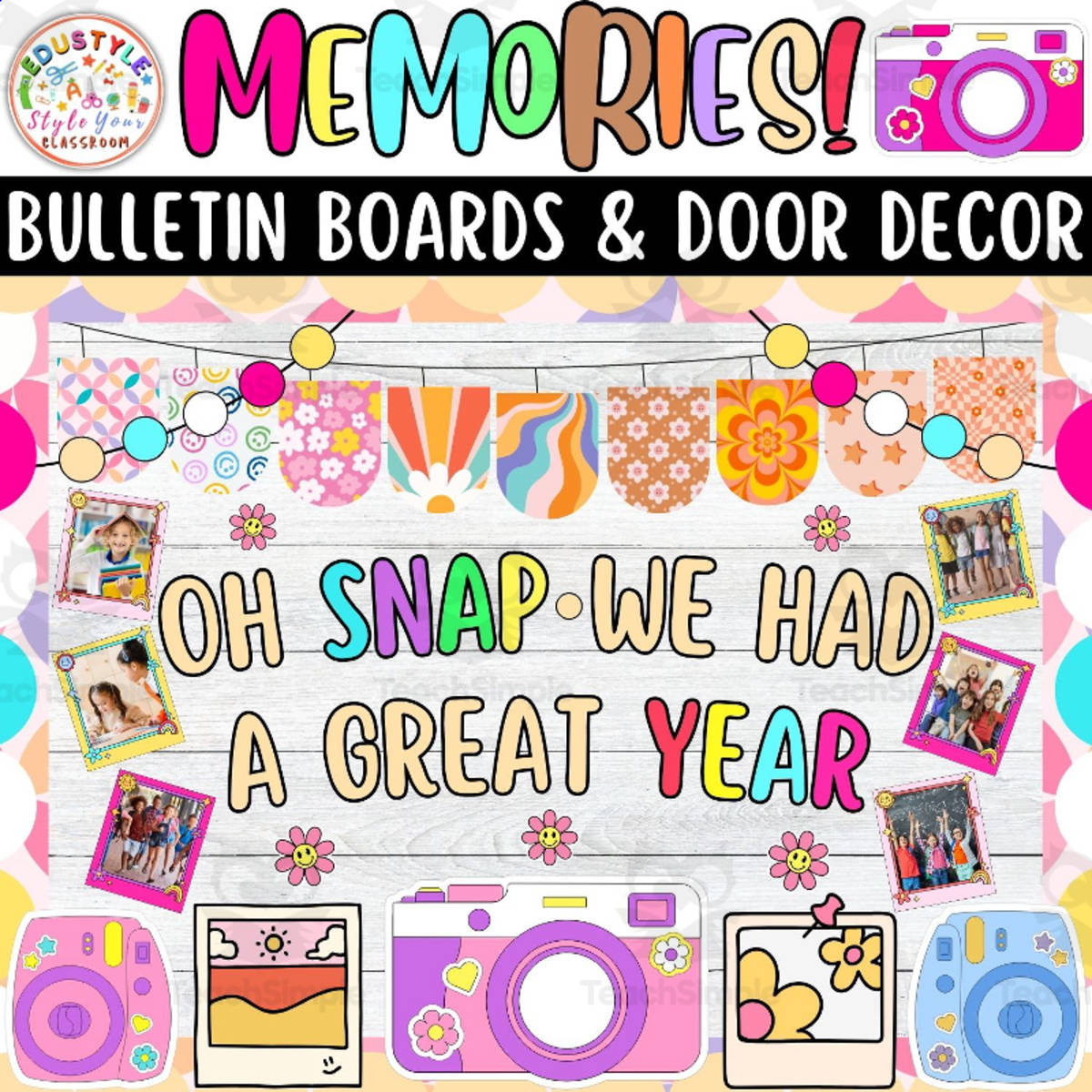 An educational teaching resource from Style Your Classroom entitled Oh Snap We had a great Year: Memories Bulletin boards & door Decor kit downloadable at Teach Simple.