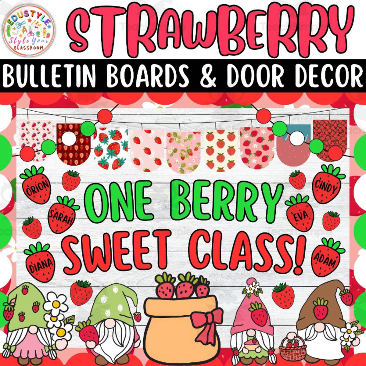 An educational teaching resource from Style Your Classroom entitled ONE BERRY SWEET CLASS!: Strawberry Bulletin board And door Decor kit downloadable at Teach Simple.