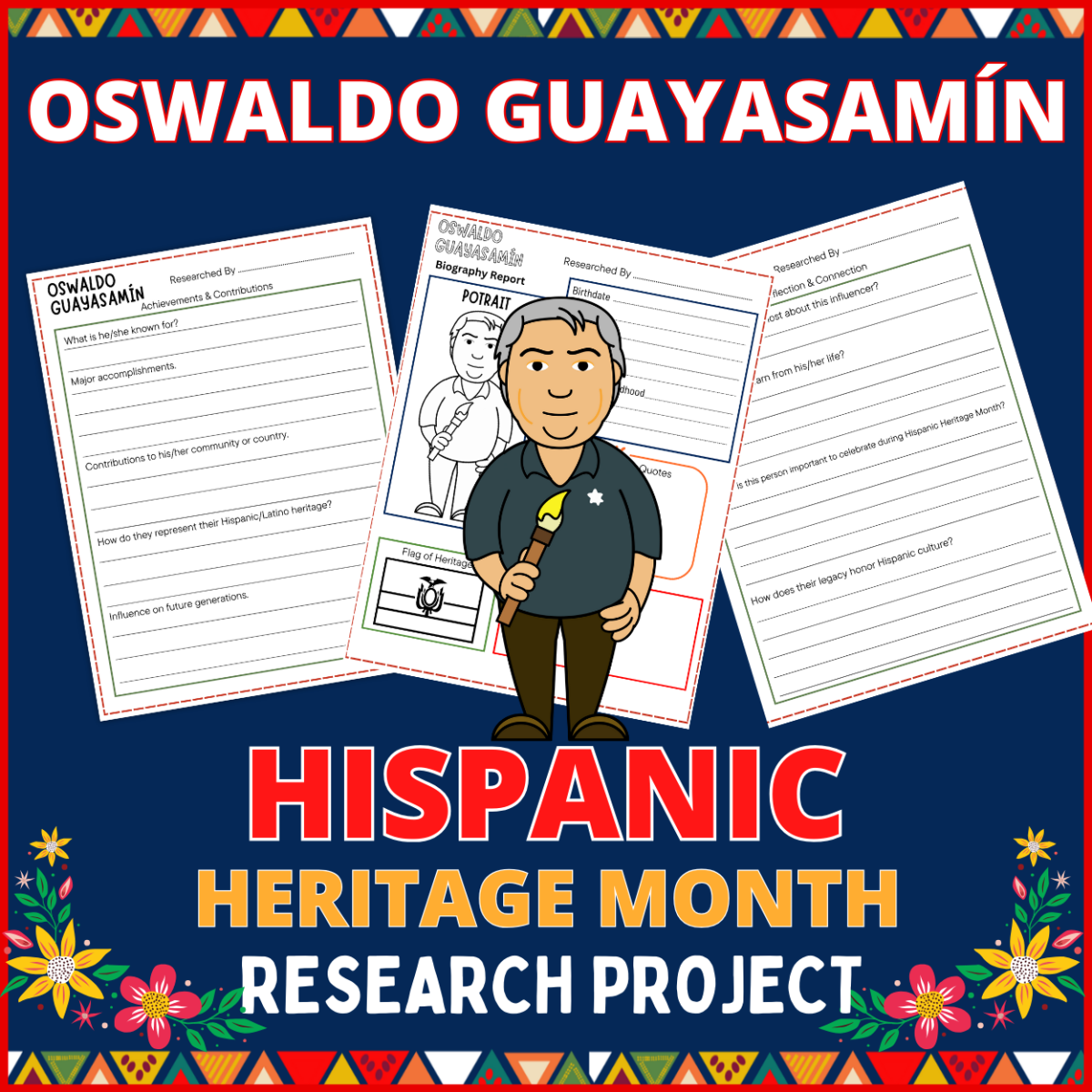 An educational teaching resource from Perfect_Printables entitled Oswaldo Guayasamín Biography research project, Hispanic heritage month downloadable at Teach Simple.