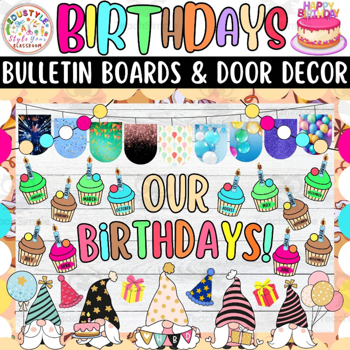 An educational teaching resource from Style Your Classroom entitled Our birthdays!: Cupcakes Birthday Bulletin board And door Decor kit downloadable at Teach Simple.