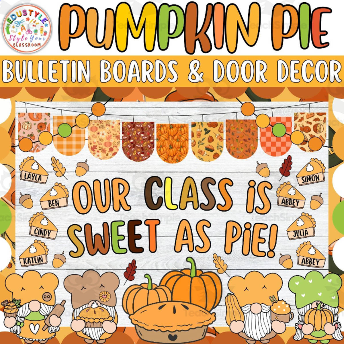 An educational teaching resource from Style Your Classroom entitled Our Class is Sweet As: Thanksgiving Bulletin board or door Decor kit downloadable at Teach Simple.