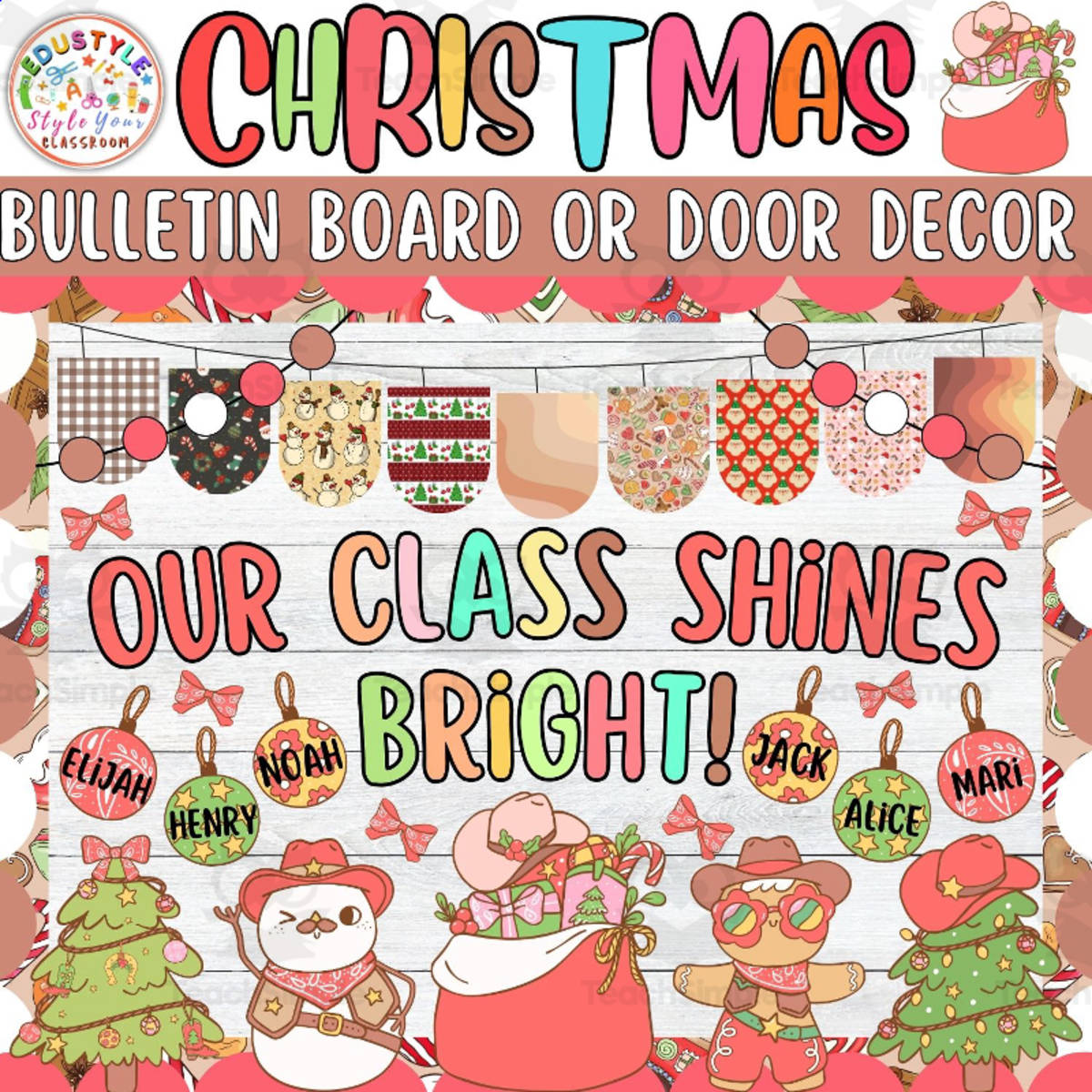 An educational teaching resource from Style Your Classroom entitled Our Class Shines: Cowboy Christmas Bulletin Board or Door Decor Kit downloadable at Teach Simple.
