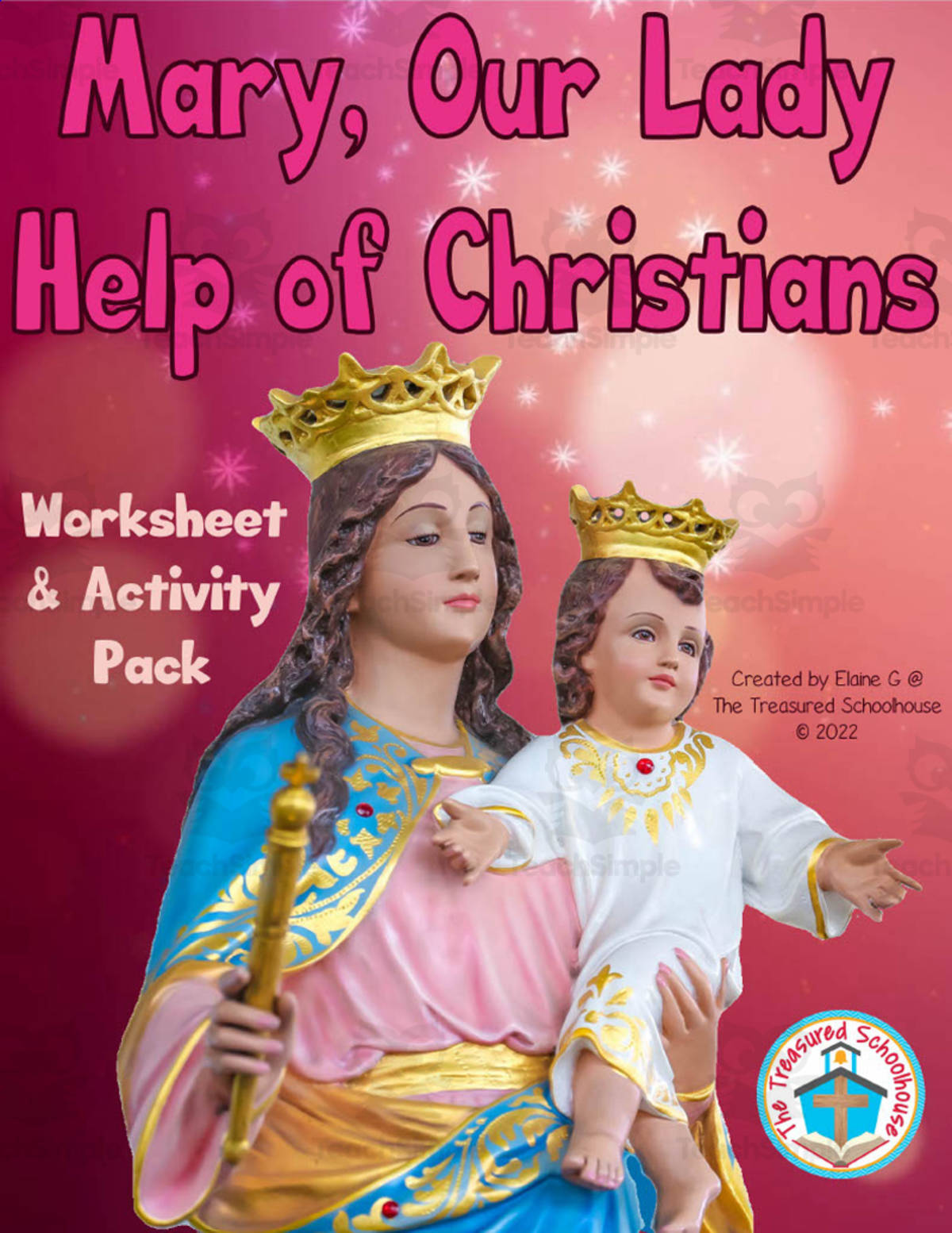 An educational teaching resource from The Treasured Schoolhouse entitled "Our Lady Help of Christians" Worksheet Pack downloadable at Teach Simple.