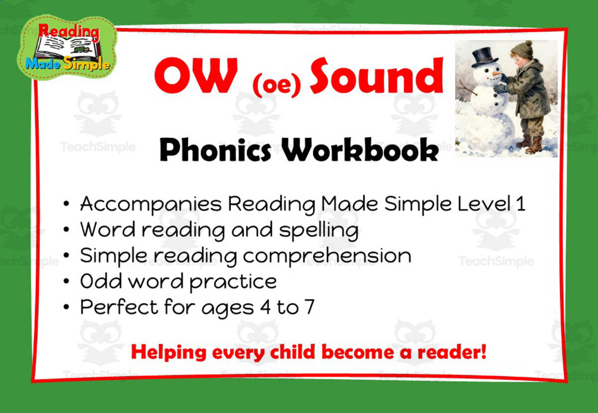 An educational teaching resource from Lilibette's Resources entitled OW (snow): Phonics Workbook Reading Made Simple downloadable at Teach Simple.