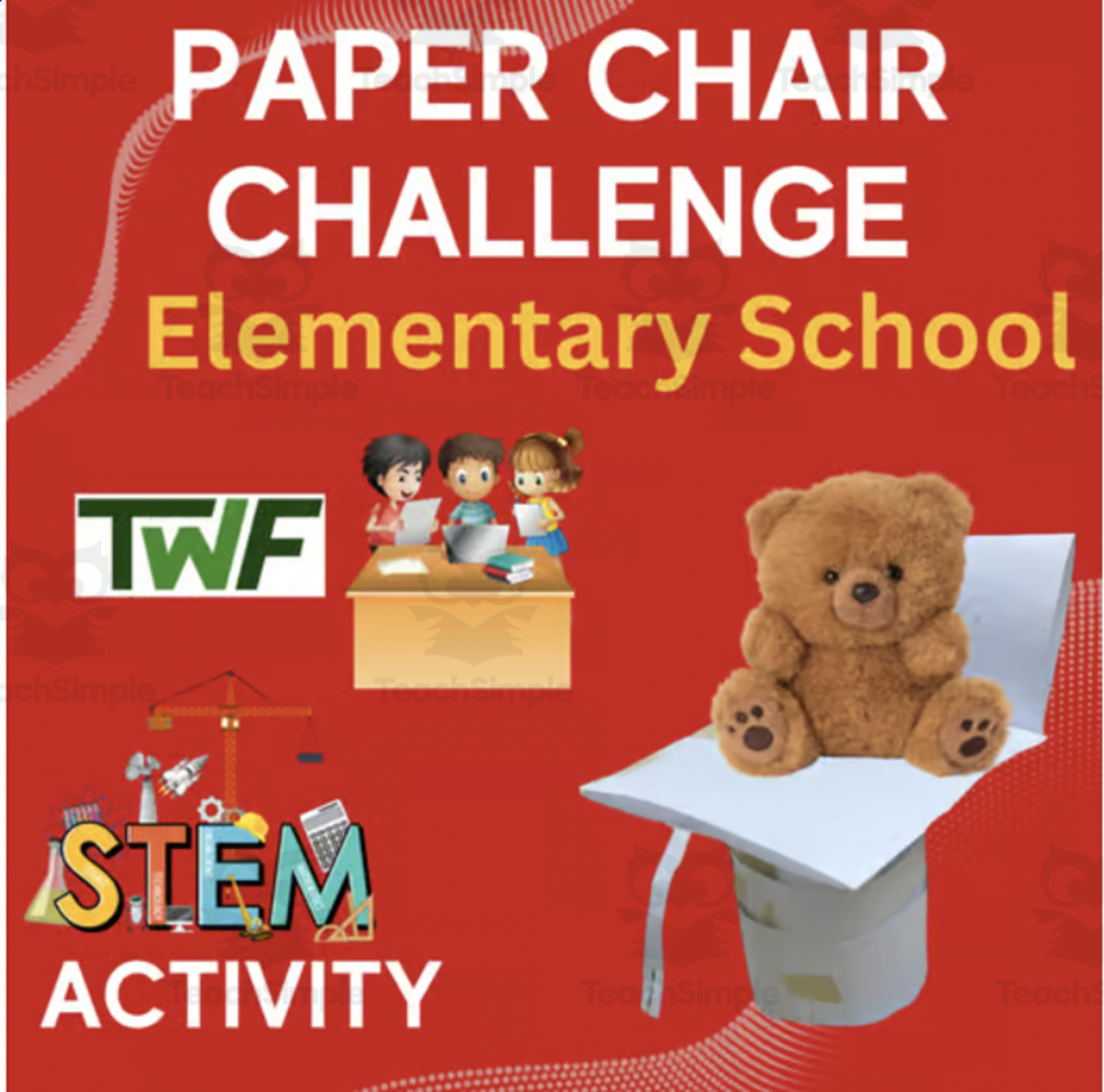 An educational teaching resource from Teach With Fergy entitled Paper Chair Challenge - ELEMENTARY SCHOOL - STEM Engineering downloadable at Teach Simple.
