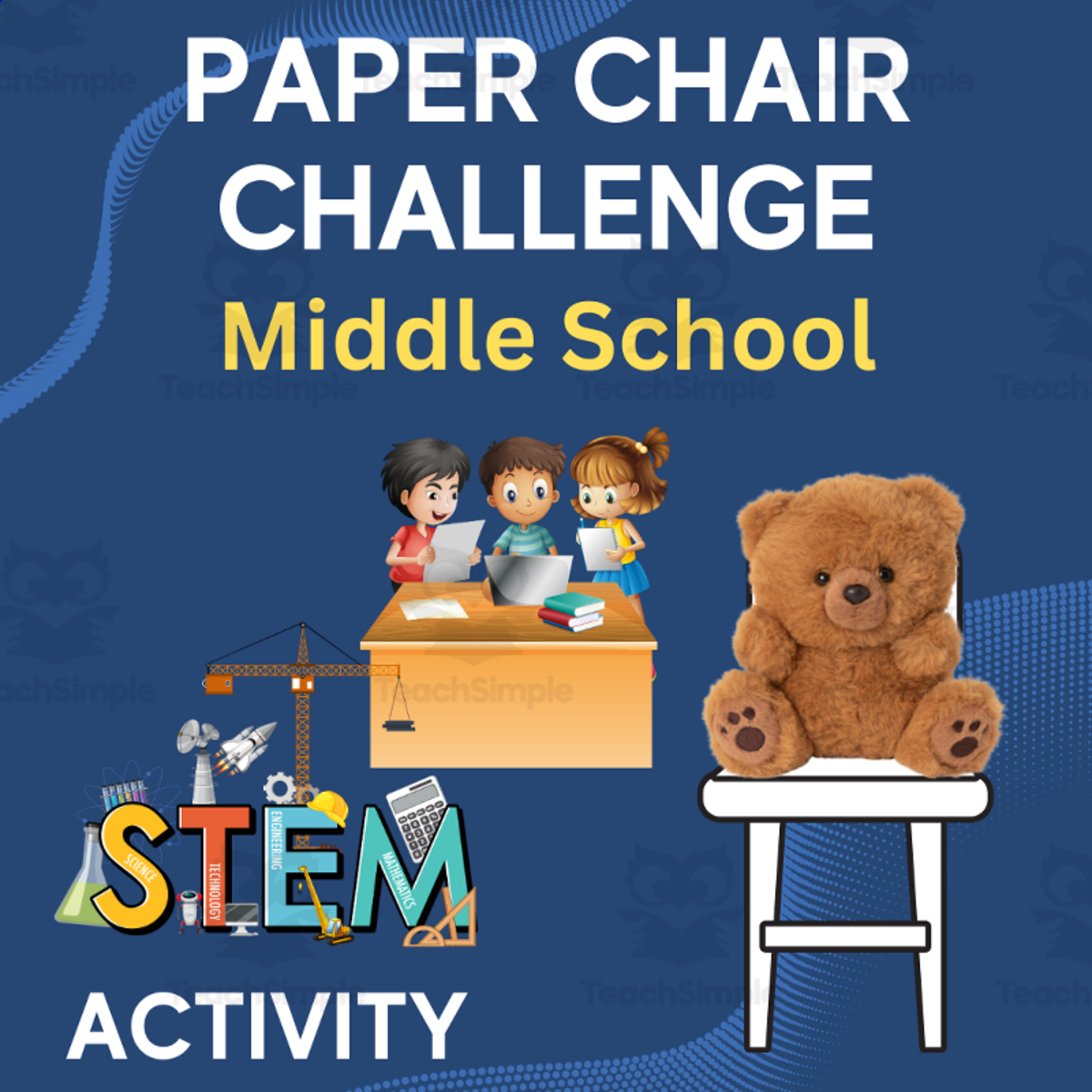 An educational teaching resource from Teach With Fergy entitled Paper Chair Challenge - MIDDLE SCHOOL - STEM Engineering downloadable at Teach Simple.