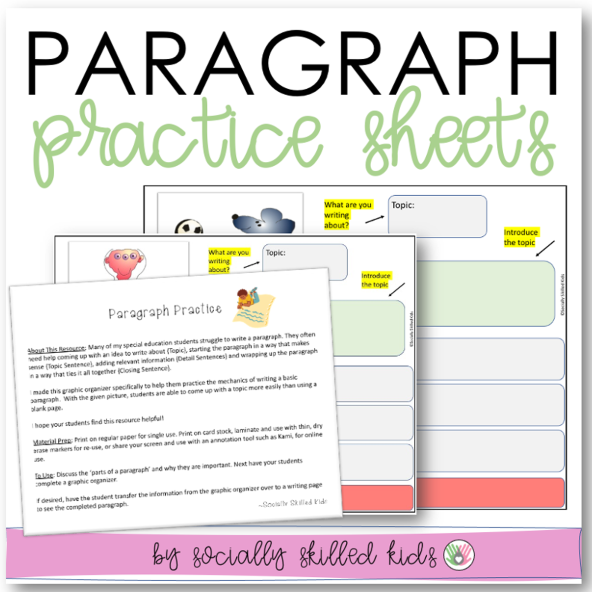 An educational teaching resource from Socially Skilled Kids entitled Paragraph Practice, Graphic Organizer For Basic Paragraph Instruction downloadable at Teach Simple.