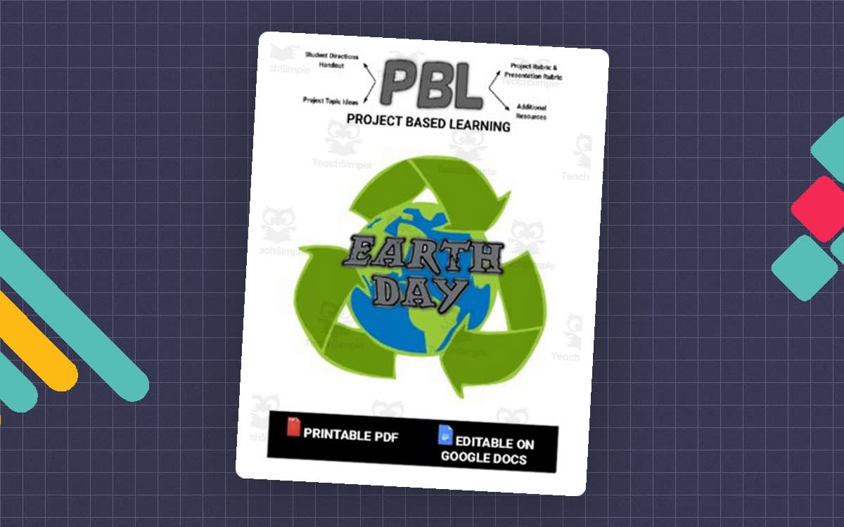 An educational teaching resource from Roombop entitled PBL: Earth Day (Editable in Google Docs) downloadable at Teach Simple.