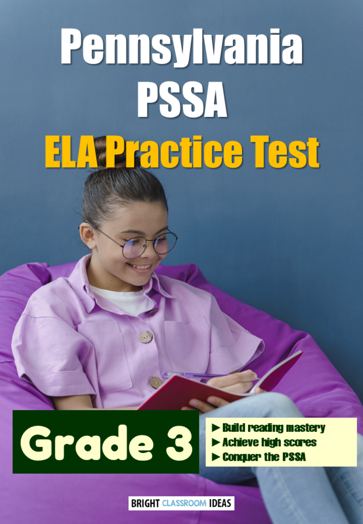 An educational teaching resource from Bright Classroom Ideas Marketplace entitled Pennsylvania (PSSA) ELA Practice Test for Grade 3 downloadable at Teach Simple.