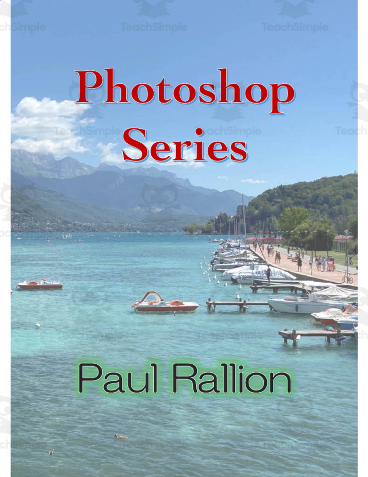 An educational teaching resource from Paul Rallion entitled Photoshop Series Booklet downloadable at Teach Simple.