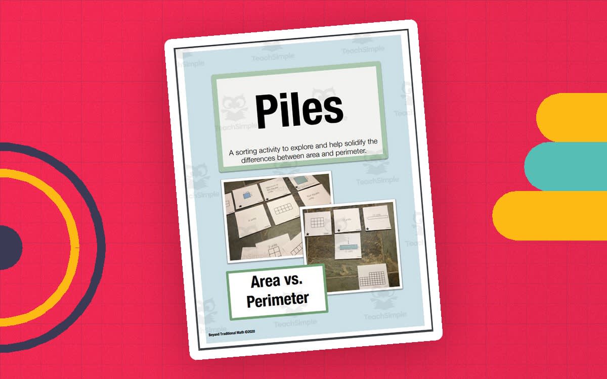 An educational teaching resource from Beyond Traditional Math entitled PILES (Area and Perimeter): Sorting Activity for Math Talk and Enrichment downloadable at Teach Simple.