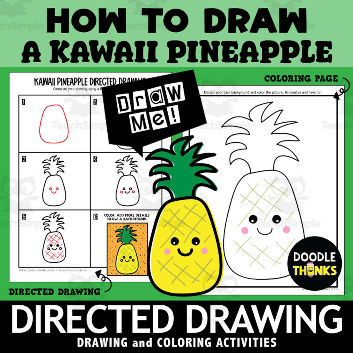 An educational teaching resource from Doodle Thinks entitled Pineapple Directed Drawing | How To Draw | Kawaii Style downloadable at Teach Simple.