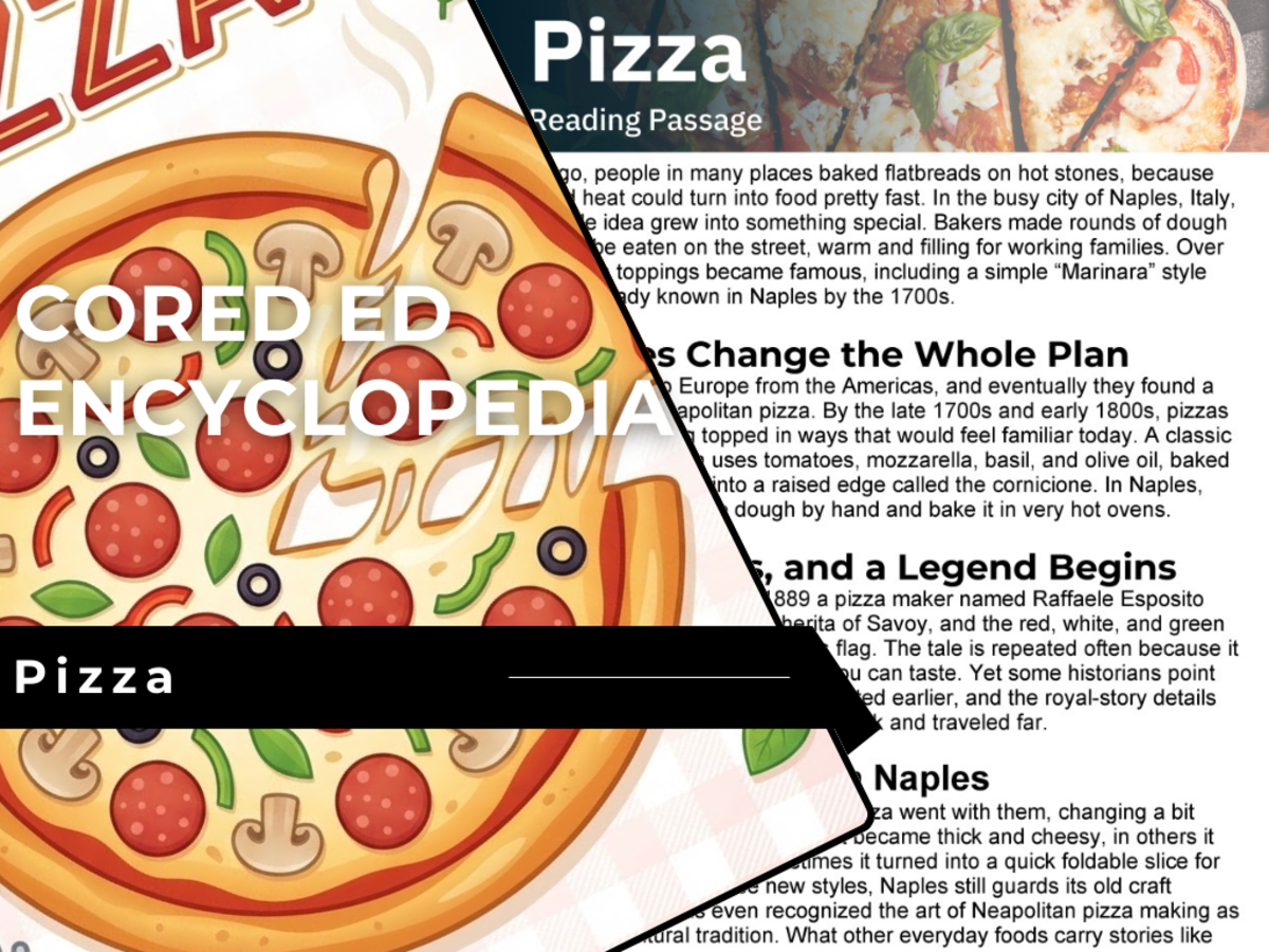 An educational teaching resource from Cored Education entitled Pizza Reading Comprehension Passage - Cored Ed Encyclopedia downloadable at Teach Simple.