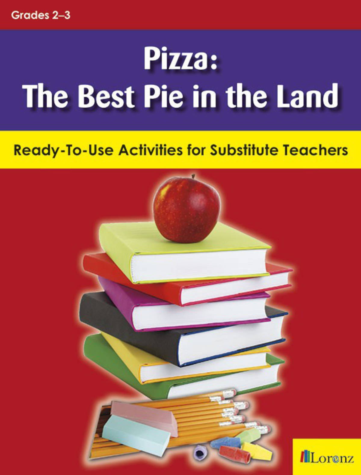 An educational teaching resource from Classroom Complete Press entitled Pizza: The Best Pie in the Land: Ready-To-Use Activities for Substitute Teachers downloadable at Teach Simple.