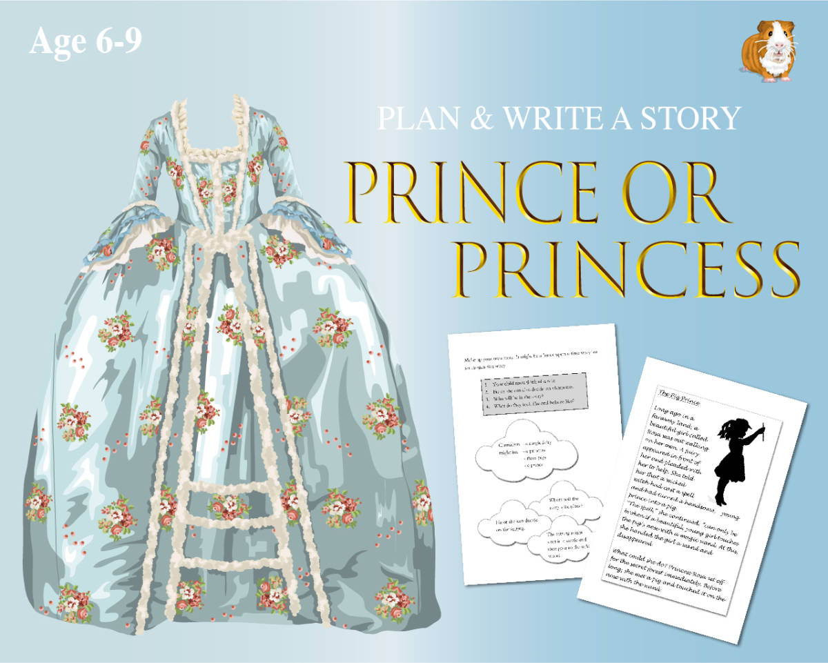 An educational teaching resource from Guinea Pig Education entitled Plan And Write A Prince Or Princess Story (6-9 years) downloadable at Teach Simple.