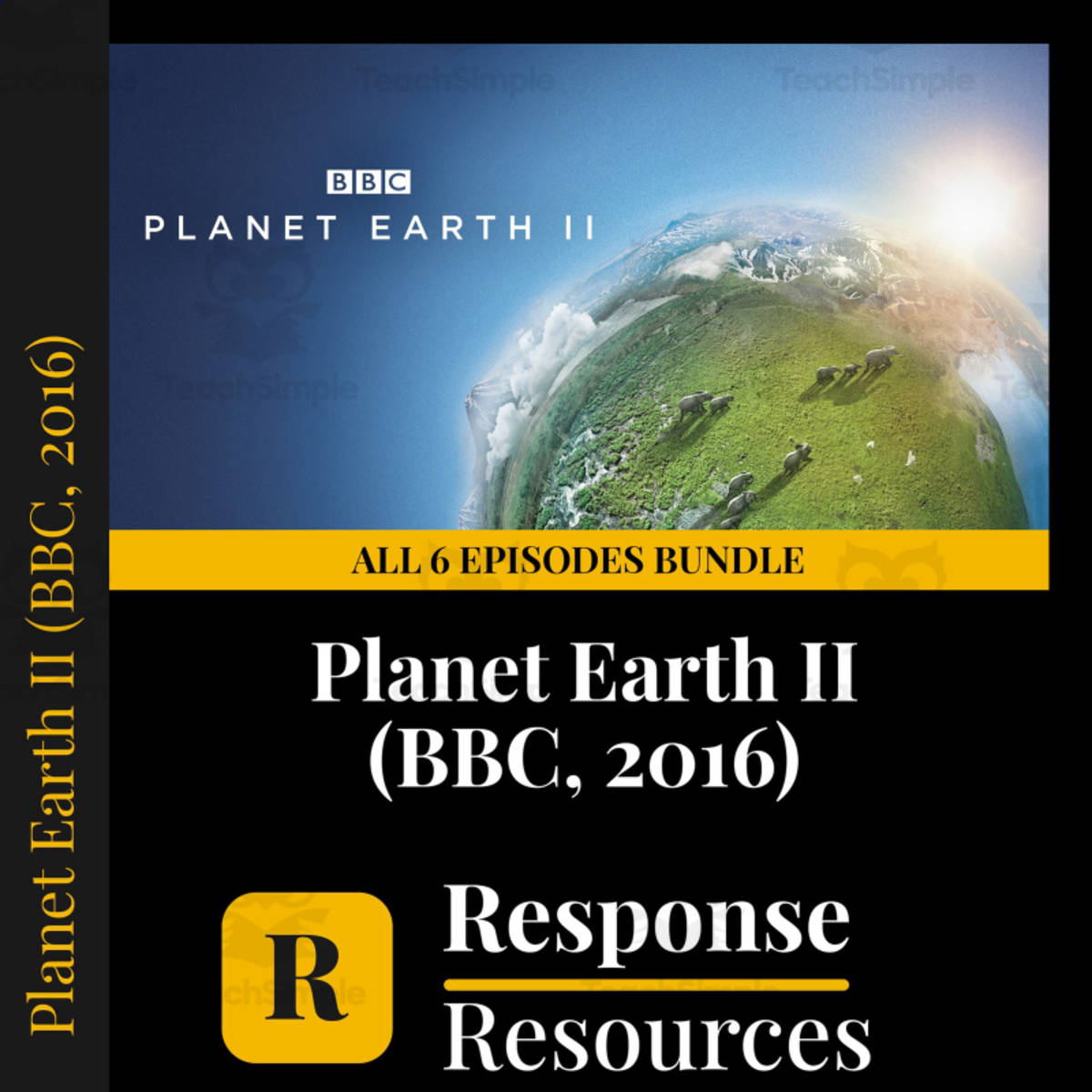 An educational teaching resource from Response Resources entitled Planet Earth II (BBC, 2016) - Complete Series, All 6 Episodes downloadable at Teach Simple.