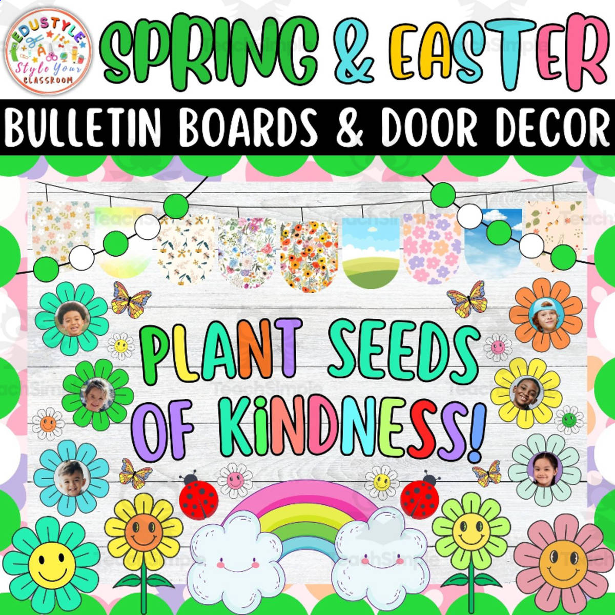An educational teaching resource from Style Your Classroom entitled Plant Seeds Of Kindness!:Spring & Easter Bulletin boards & door decor downloadable at Teach Simple.