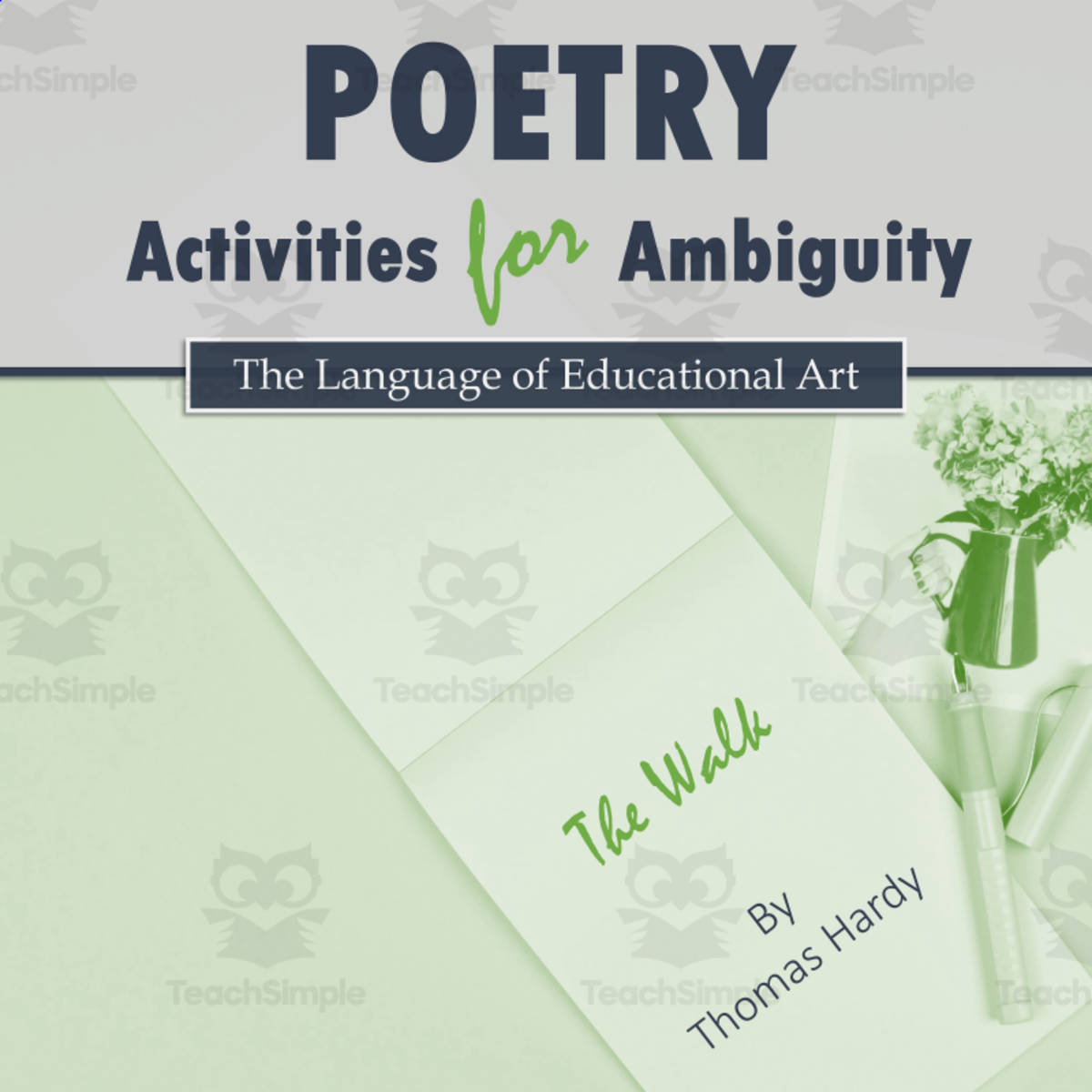 An educational teaching resource from The Language of Educational Art, LLC entitled Poetry Activities for Ambiguity (w/ Thomas Hardy & 'The Walk') downloadable at Teach Simple.