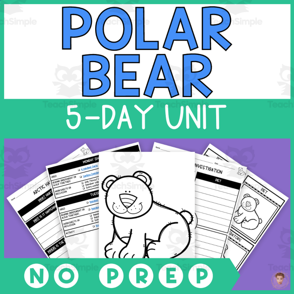 An educational teaching resource from Heather Huhman entitled Polar Bear Unit (Arctic Animals Lesson Plan, Videos, Activities) downloadable at Teach Simple.