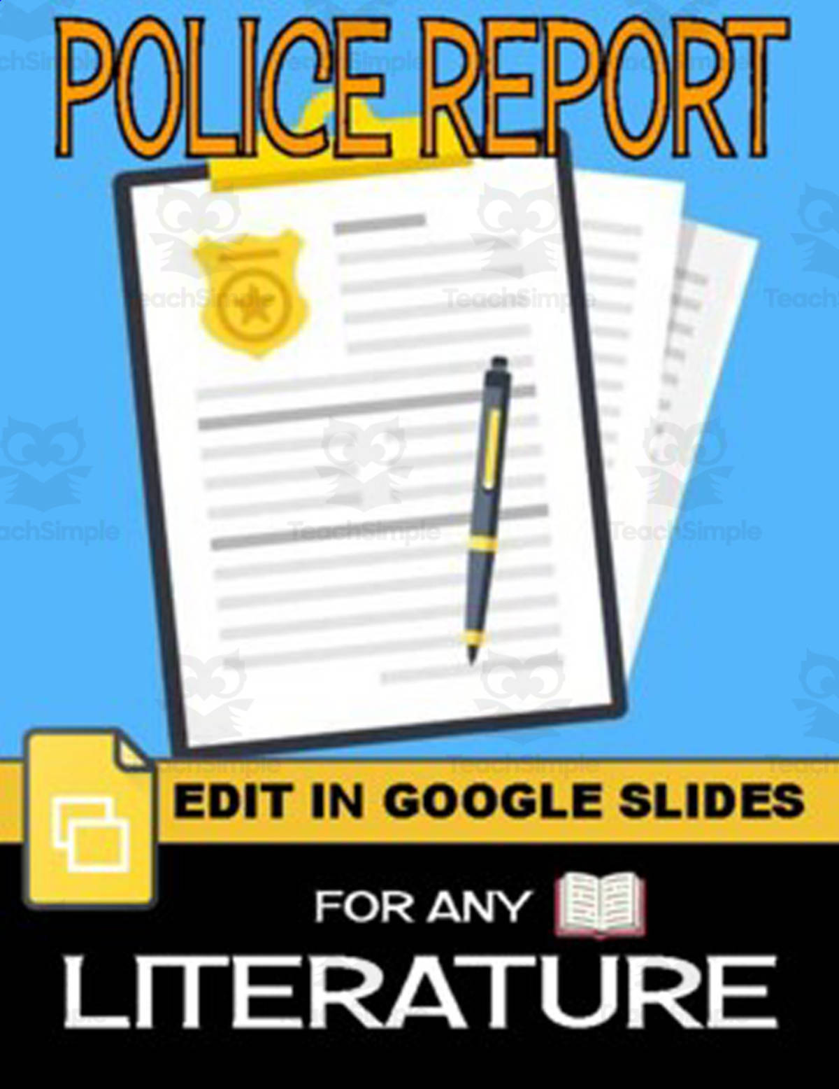 An educational teaching resource from Roombop entitled Police Report - For Any Literature (Editable in Google Slides) downloadable at Teach Simple.