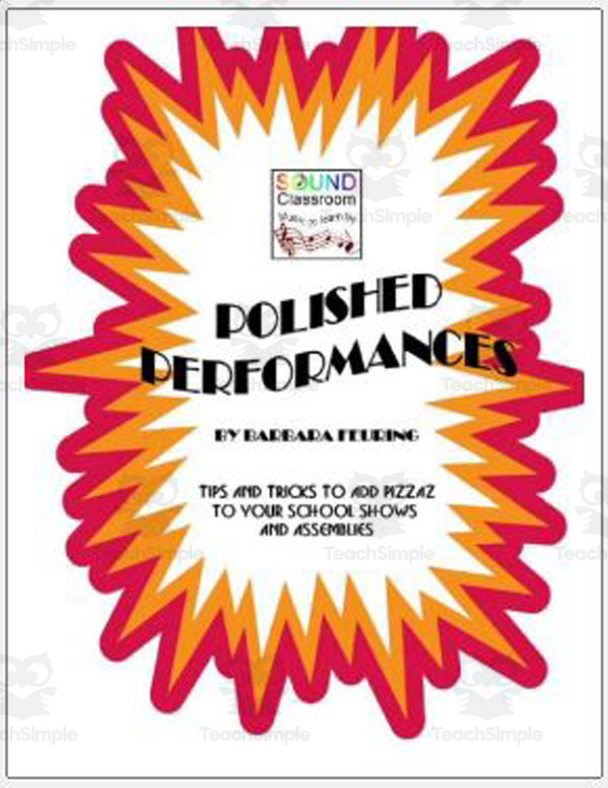 An educational teaching resource from MUSICWORKS entitled Polished Performance: A complete Guide downloadable at Teach Simple.