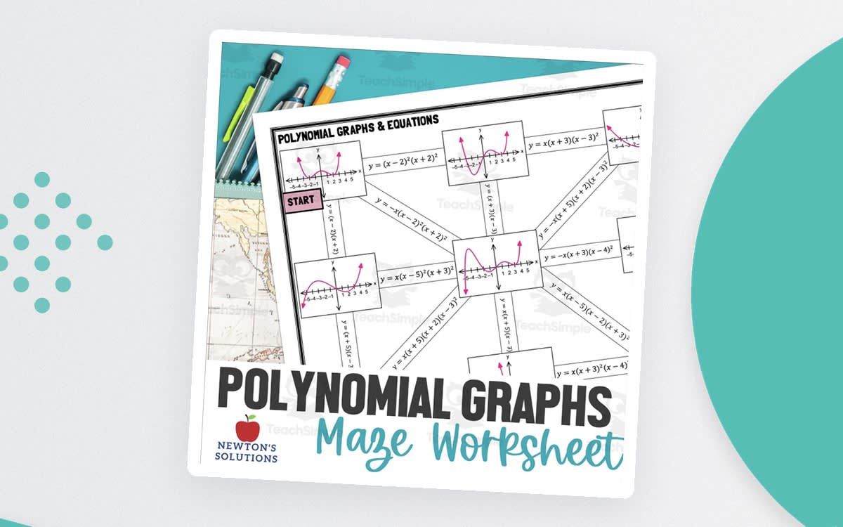 An educational teaching resource from Newtons Solutions entitled Polynomial Graphs and Equations Maze Activity downloadable at Teach Simple.